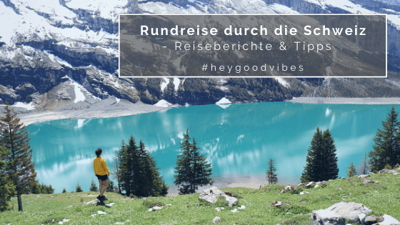 Schweiz Rundreise